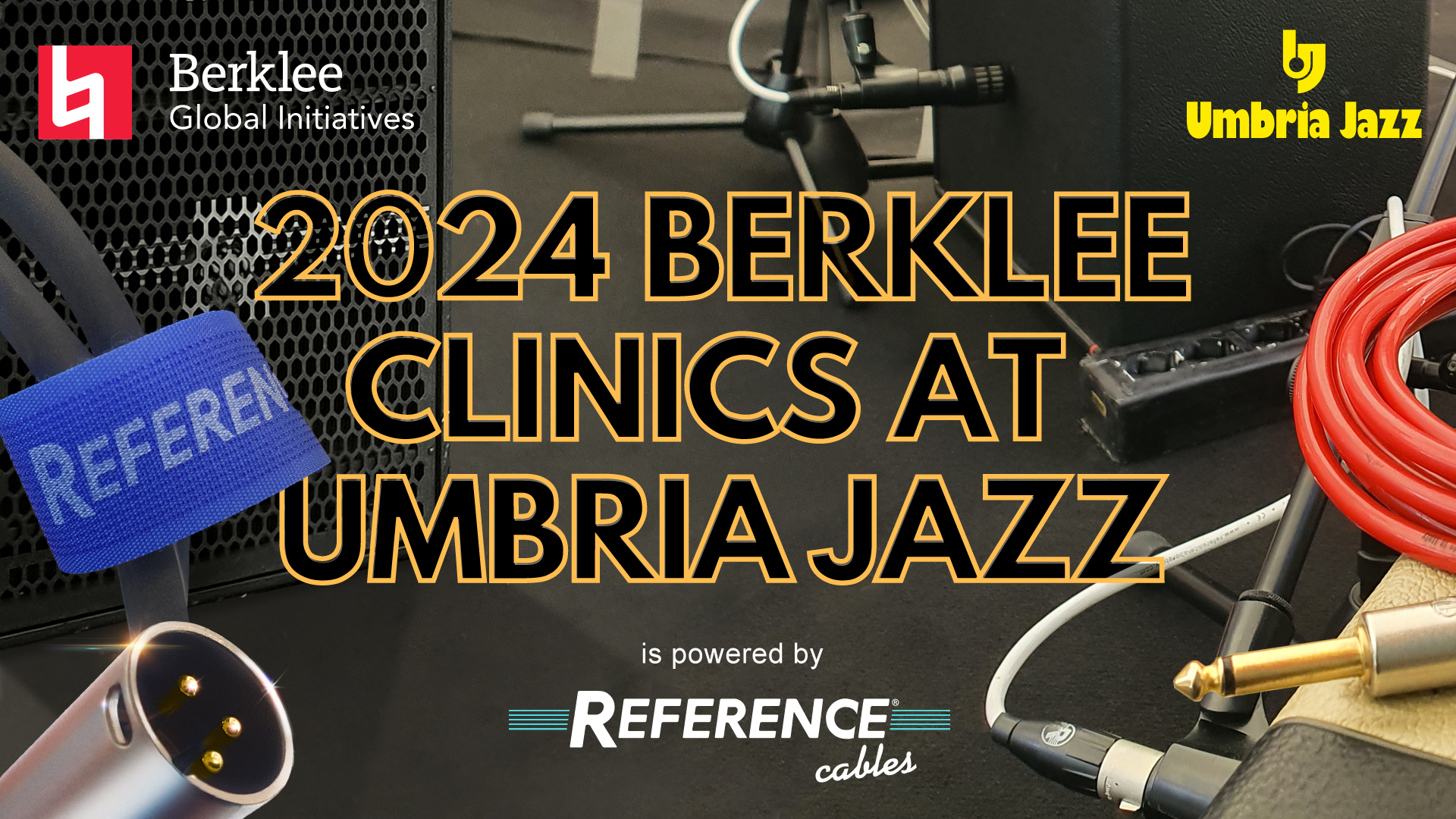 Berklee at Umbria Jazz Clinics 2024 is powered by REFERENCE CABLES